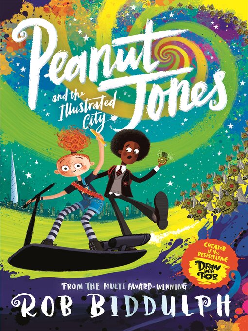 Title details for Peanut Jones and the Illustrated City by Rob Biddulph - Available